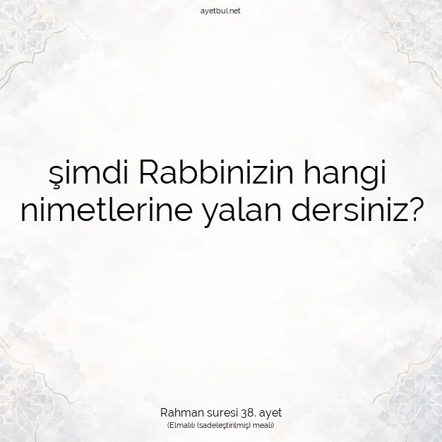 Ayetbul | Kuran Mealleri | Quran | Rahman suresi 38. ayet