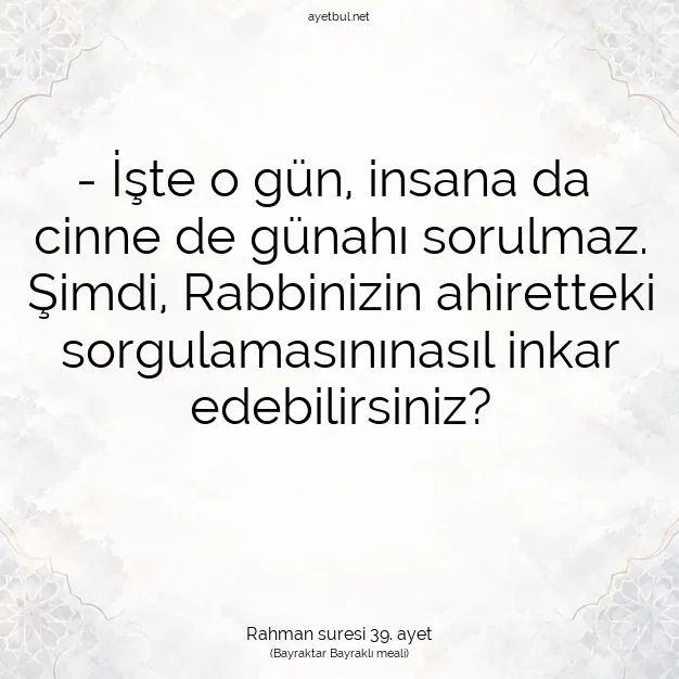 Ayetbul | Kuran Mealleri | Quran | Rahman suresi 39. ayet
