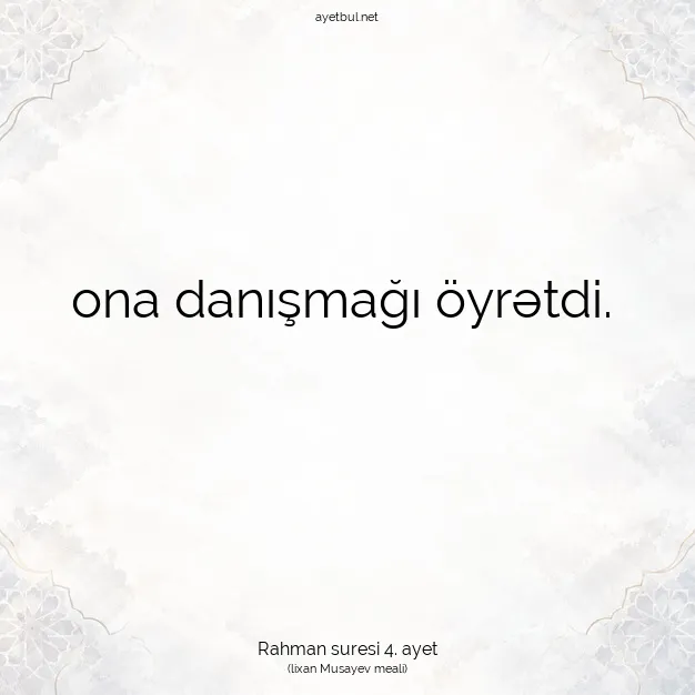 Ayetbul | Kuran Mealleri | Quran | Rahman suresi 4. ayet