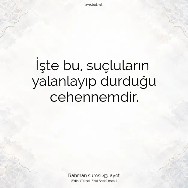 Ayetbul | Kuran Mealleri | Quran | Rahman suresi 43. ayet