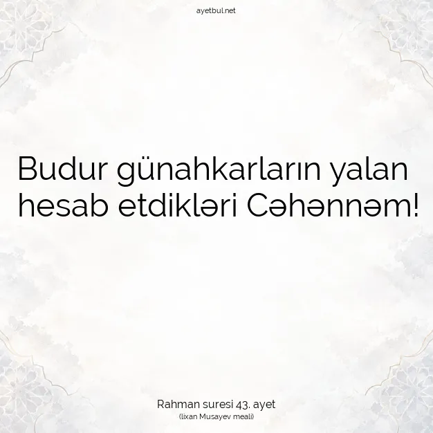 Ayetbul | Kuran Mealleri | Quran | Rahman suresi 43. ayet