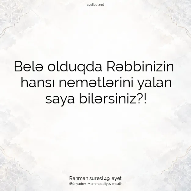Ayetbul | Kuran Mealleri | Quran | Rahman suresi 49. ayet