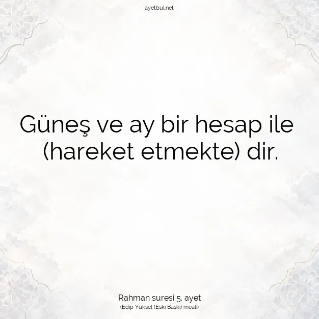 Ayetbul | Kuran Mealleri | Quran | Rahman suresi 5. ayet