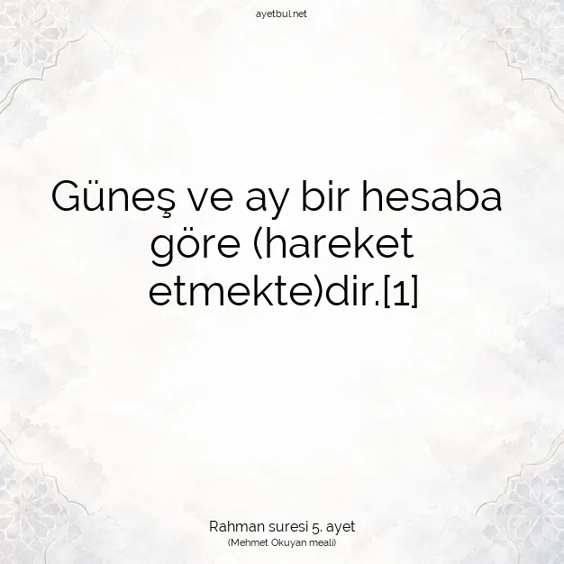 Ayetbul | Kuran Mealleri | Quran | Rahman suresi 5. ayet
