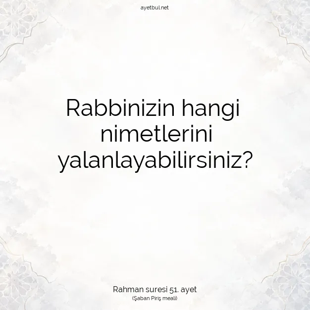 Ayetbul | Kuran Mealleri | Quran | Rahman suresi 51. ayet
