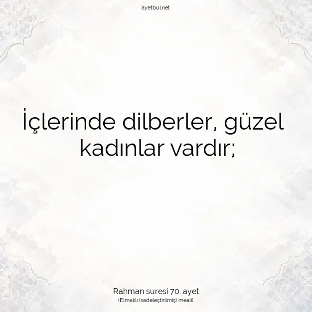 Ayetbul | Kuran Mealleri | Quran | Rahman suresi 70. ayet