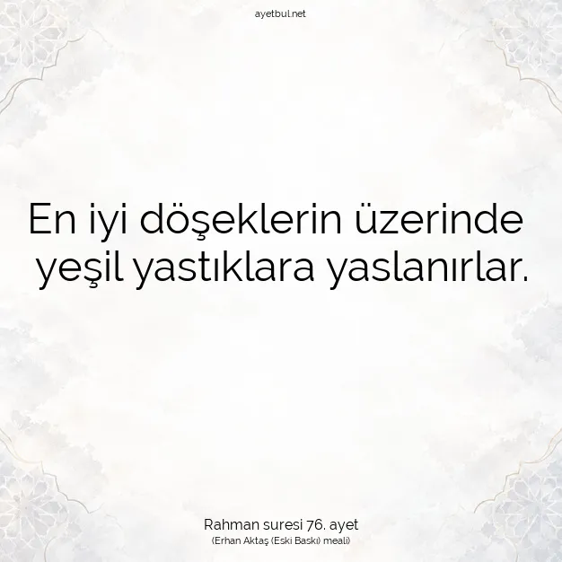 Ayetbul | Kuran Mealleri | Quran | Rahman suresi 76. ayet