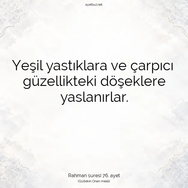 Ayetbul | Kuran Mealleri | Quran | Rahman suresi 76. ayet