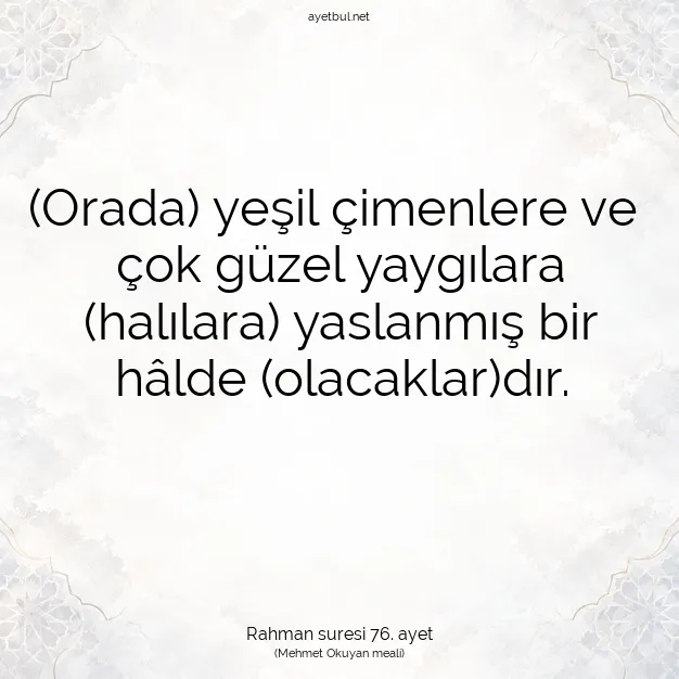 Ayetbul | Kuran Mealleri | Quran | Rahman suresi 76. ayet