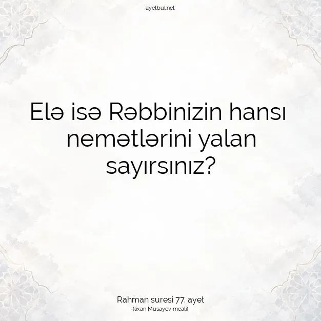 Ayetbul | Kuran Mealleri | Quran | Rahman suresi 77. ayet