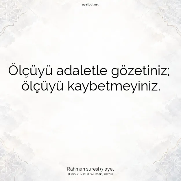 Ayetbul | Kuran Mealleri | Quran | Rahman suresi 9. ayet