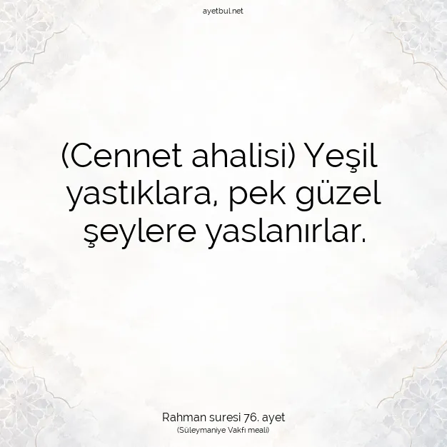 Ayetbul | Kuran Mealleri | Quran | Rahman suresi 76. ayet