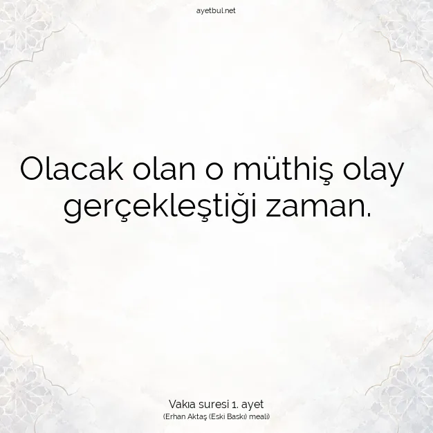 Ayetbul | Kuran Mealleri | Quran | Vakıa suresi 1. ayet