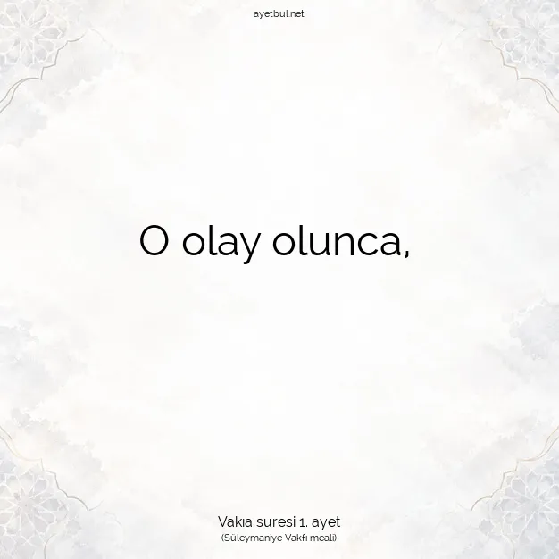 Ayetbul | Kuran Mealleri | Quran | Vakıa suresi 1. ayet