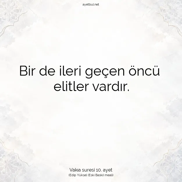 Ayetbul | Kuran Mealleri | Quran | Vakıa suresi 10. ayet