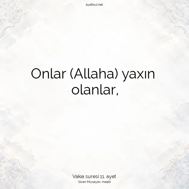 Ayetbul | Kuran Mealleri | Quran | Vakıa suresi 11. ayet