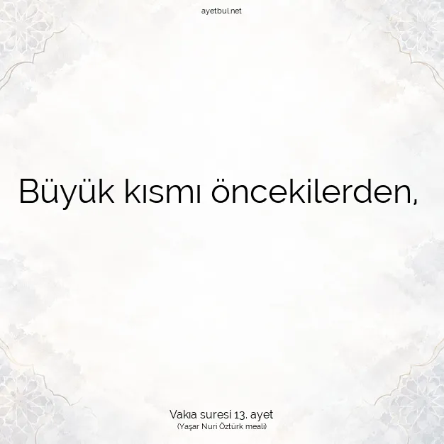 Ayetbul | Kuran Mealleri | Quran | Vakıa suresi 13. ayet