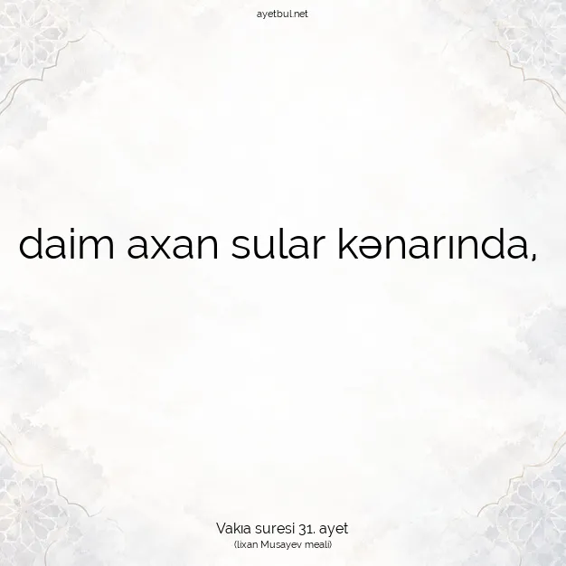 Ayetbul | Kuran Mealleri | Quran | Vakıa suresi 31. ayet