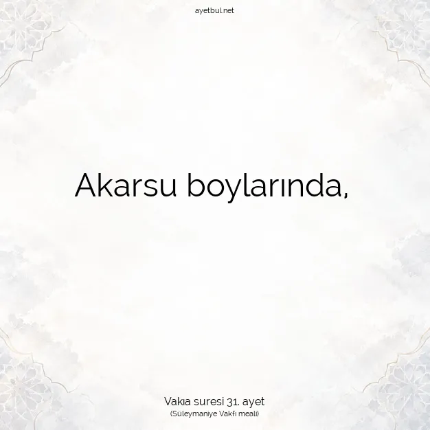 Ayetbul | Kuran Mealleri | Quran | Vakıa suresi 31. ayet