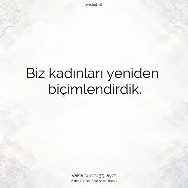 Ayetbul | Kuran Mealleri | Quran | Vakıa suresi 35. ayet
