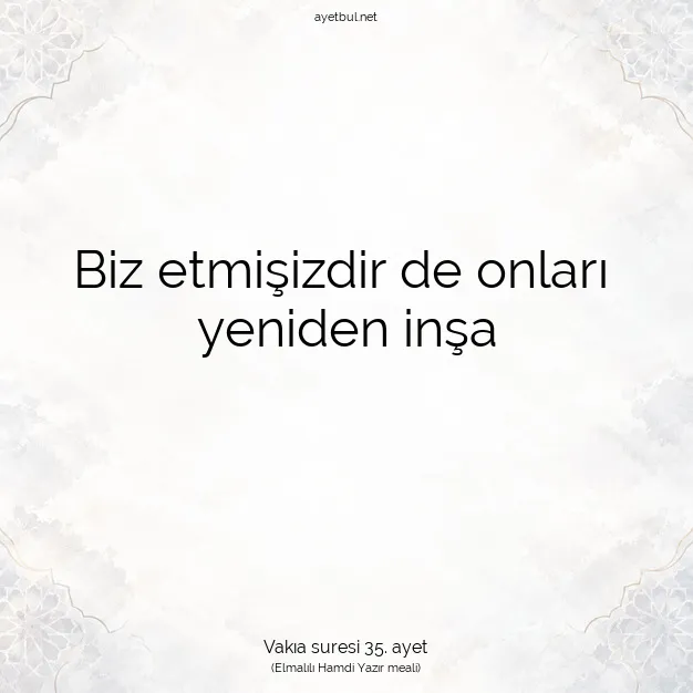 Ayetbul | Kuran Mealleri | Quran | Vakıa suresi 35. ayet