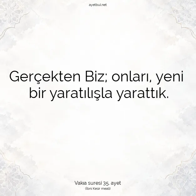 Ayetbul | Kuran Mealleri | Quran | Vakıa suresi 35. ayet
