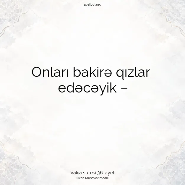 Ayetbul | Kuran Mealleri | Quran | Vakıa suresi 36. ayet
