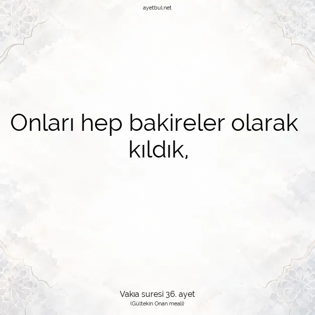 Ayetbul | Kuran Mealleri | Quran | Vakıa suresi 36. ayet