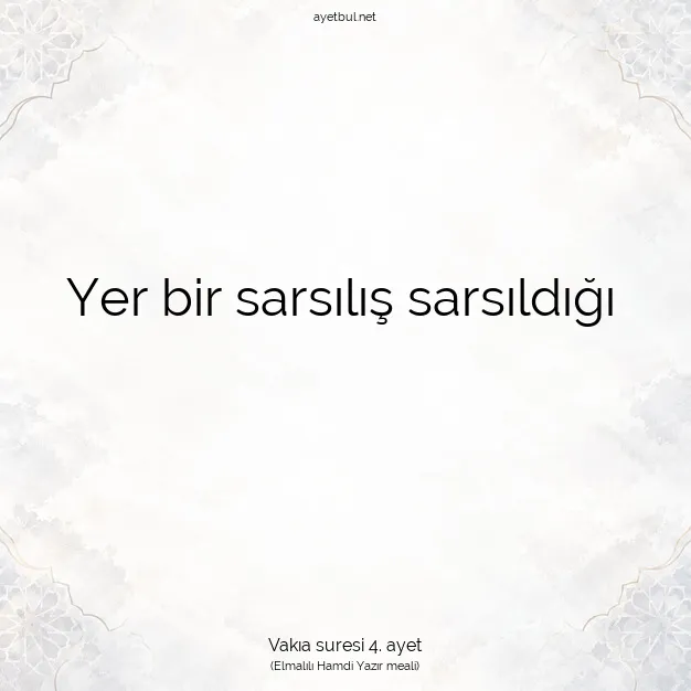 Ayetbul | Kuran Mealleri | Quran | Vakıa suresi 4. ayet