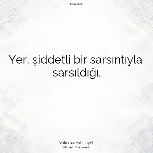 Ayetbul | Kuran Mealleri | Quran | Vakıa suresi 4. ayet