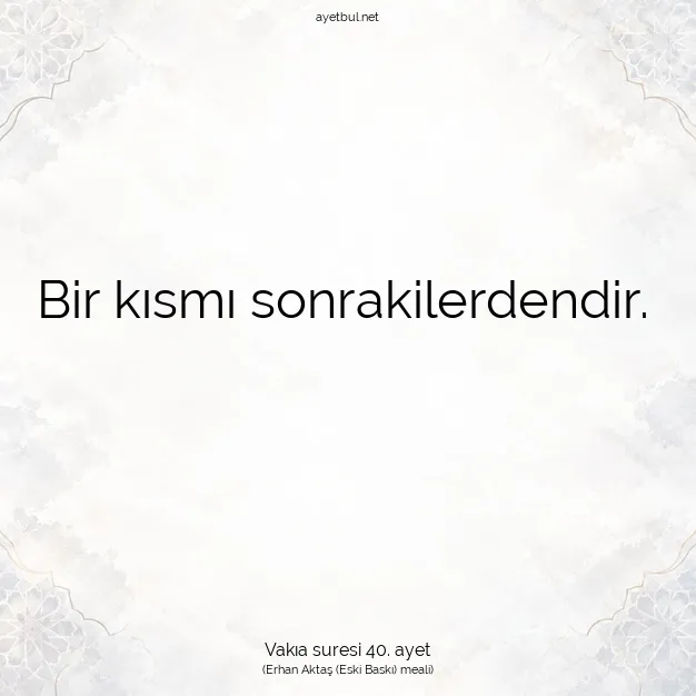Ayetbul | Kuran Mealleri | Quran | Vakıa suresi 40. ayet