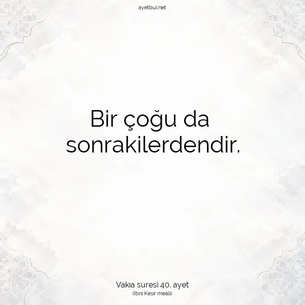 Ayetbul | Kuran Mealleri | Quran | Vakıa suresi 40. ayet
