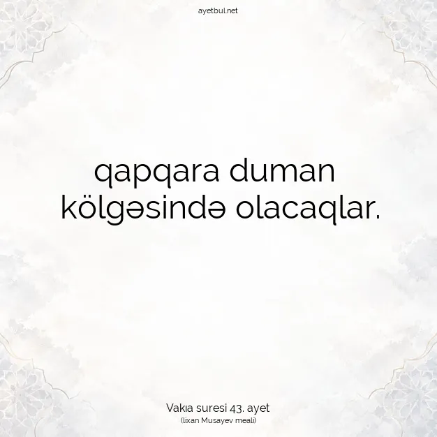 Ayetbul | Kuran Mealleri | Quran | Vakıa suresi 43. ayet
