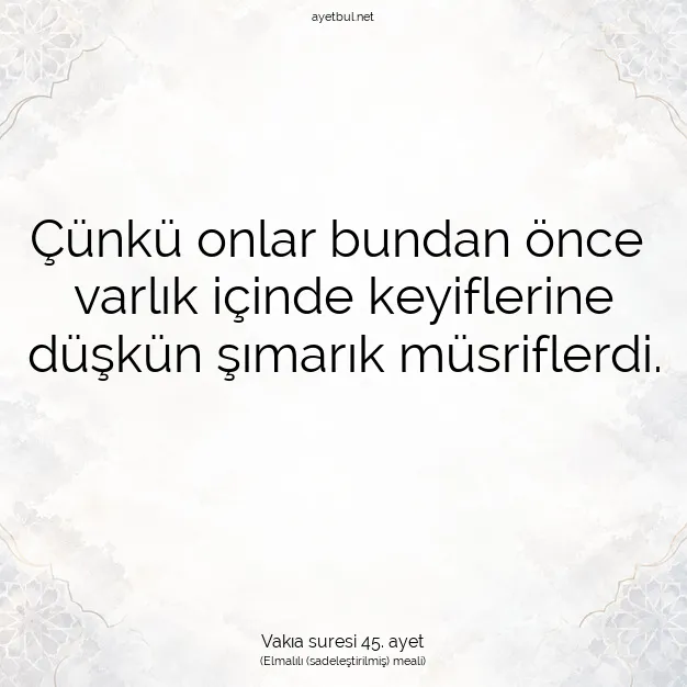 Ayetbul | Kuran Mealleri | Quran | Vakıa suresi 45. ayet