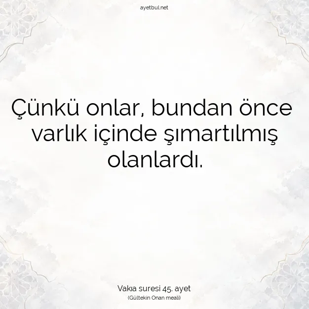 Ayetbul | Kuran Mealleri | Quran | Vakıa suresi 45. ayet