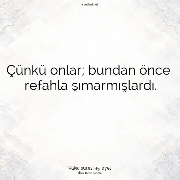 Ayetbul | Kuran Mealleri | Quran | Vakıa suresi 45. ayet