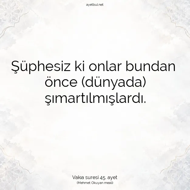 Ayetbul | Kuran Mealleri | Quran | Vakıa suresi 45. ayet