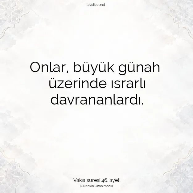 Ayetbul | Kuran Mealleri | Quran | Vakıa suresi 46. ayet