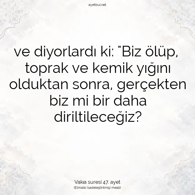 Ayetbul | Kuran Mealleri | Quran | Vakıa suresi 47. ayet