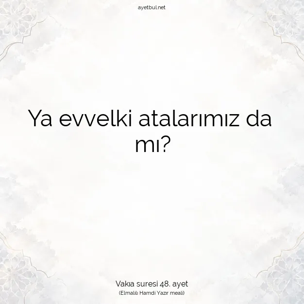 Ayetbul | Kuran Mealleri | Quran | Vakıa suresi 48. ayet