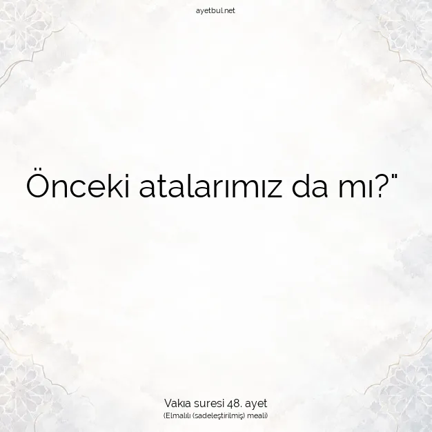 Ayetbul | Kuran Mealleri | Quran | Vakıa suresi 48. ayet