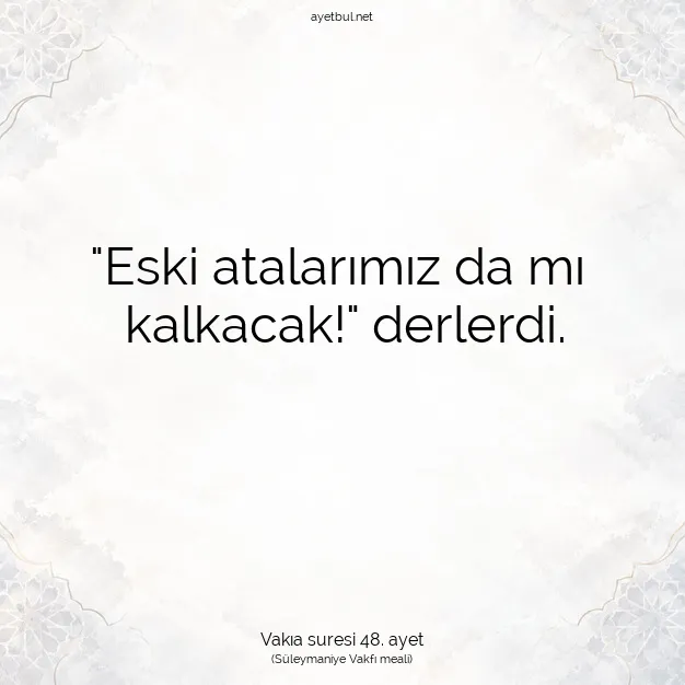Ayetbul | Kuran Mealleri | Quran | Vakıa suresi 48. ayet