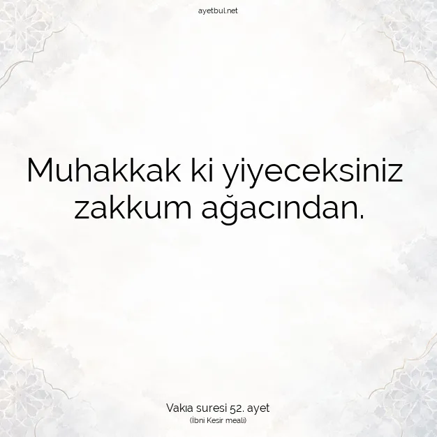 Ayetbul | Kuran Mealleri | Quran | Vakıa suresi 52. ayet