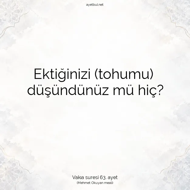 Ayetbul | Kuran Mealleri | Quran | Vakıa suresi 63. ayet