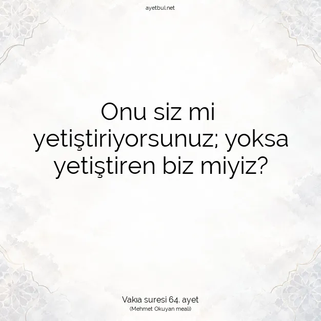 Ayetbul | Kuran Mealleri | Quran | Vakıa suresi 64. ayet