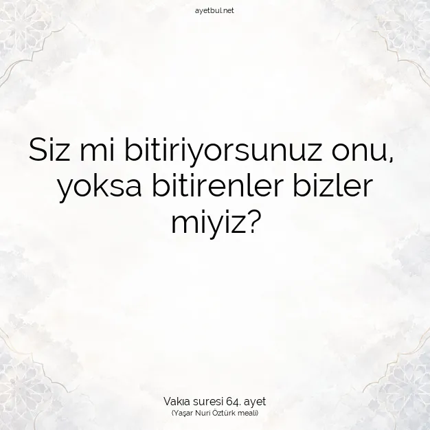Ayetbul | Kuran Mealleri | Quran | Vakıa suresi 64. ayet