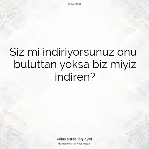 Ayetbul | Kuran Mealleri | Quran | Vakıa suresi 69. ayet