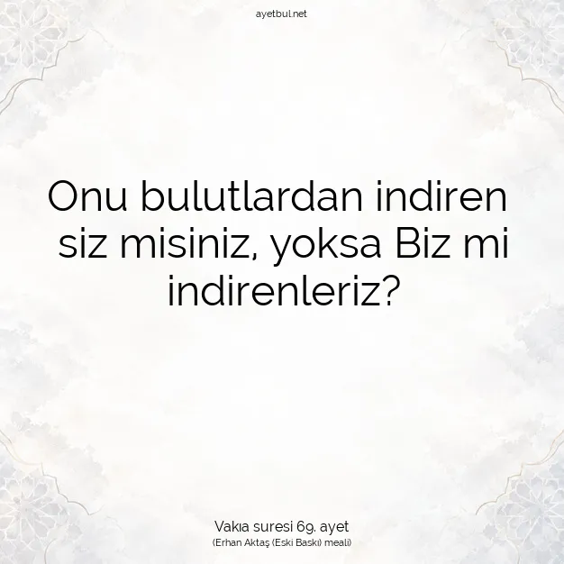 Ayetbul | Kuran Mealleri | Quran | Vakıa suresi 69. ayet