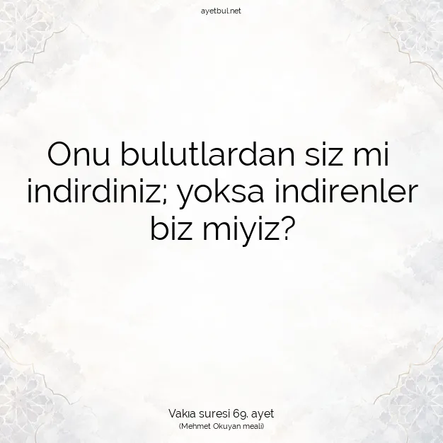 Ayetbul | Kuran Mealleri | Quran | Vakıa suresi 69. ayet