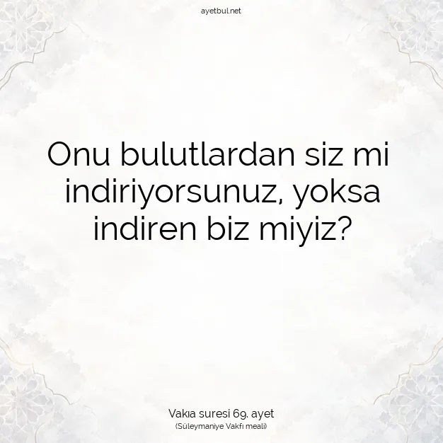 Ayetbul | Kuran Mealleri | Quran | Vakıa suresi 69. ayet